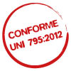 Conforme UNI 795:2012